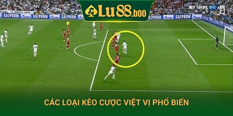 Các loại kèo cược việt vị phổ biến
